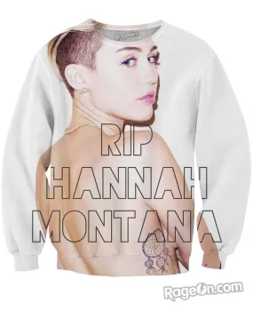 RIP Hannah Montana Crewneck Sweatshirt *Ready to Ship*